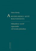 „Hívő értelem, értelmes hit” Fekete Károly: A Heidelbergi Káté magyarázata (Kálvin Kiadó, Budapest, 2013. 567 pp.)
