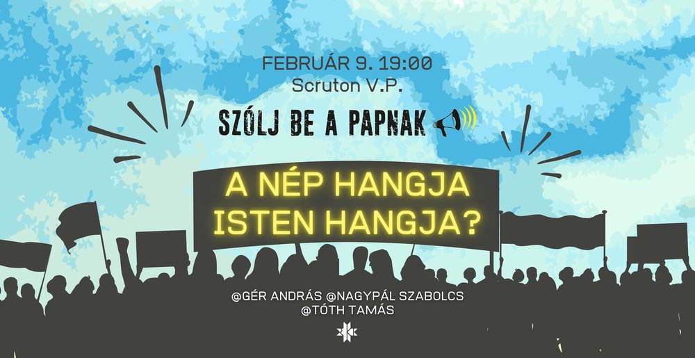 A nép hangja Isten hangja? - Szólj be a papnak!