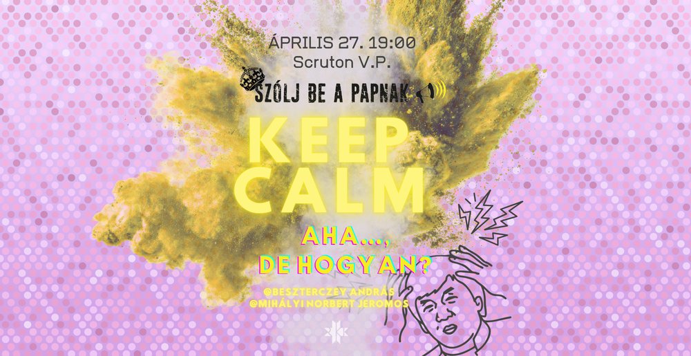 Hogy maradjak nyugodt ebben a világban?