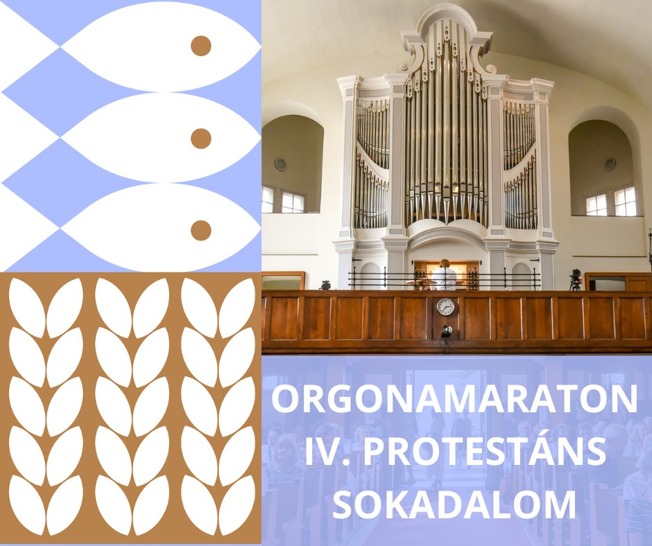 IV. Protestáns Sokadalom ORGONAMARATON - részletes program